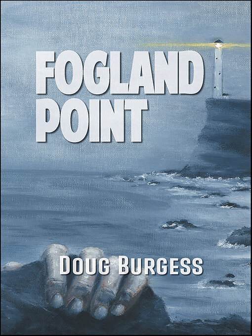 Title details for Fogland Point by Doug Burgess - Available